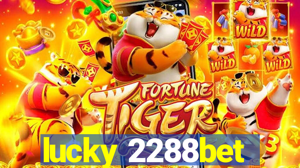 lucky 2288bet